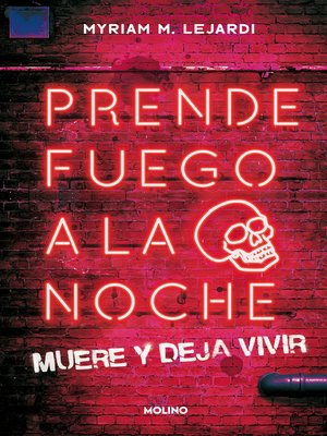 cover image of Prende fuego a la noche